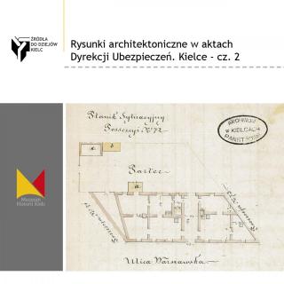Okładka książki Rysunki architektoniczne w aktach Dyrekcji Ubezpieczeń. Kielce - cz. 2